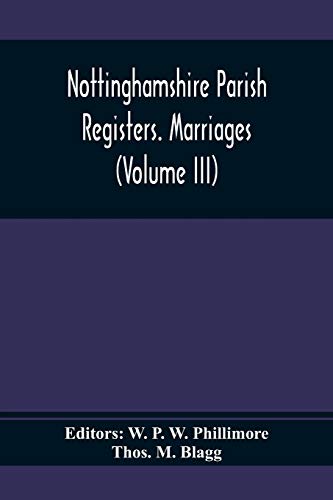 Beispielbild fr Nottinghamshire Parish Registers. Marriages (Volume III) zum Verkauf von Lucky's Textbooks