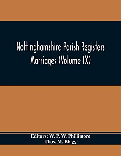 Beispielbild fr Nottinghamshire Parish Registers. Marriages (Volume IX) zum Verkauf von Lucky's Textbooks
