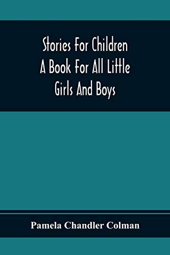 Beispielbild fr Stories For Children: A Book For All Little Girls And Boys zum Verkauf von Lucky's Textbooks