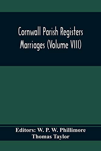 Imagen de archivo de Cornwall Parish Registers. Marriages (Volume Viii) a la venta por Lucky's Textbooks