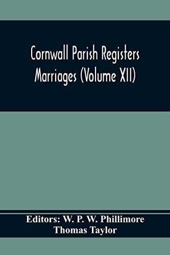 Imagen de archivo de Cornwall Parish Registers. Marriages (Volume Xii) a la venta por Lucky's Textbooks