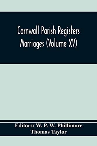Imagen de archivo de Cornwall Parish Registers. Marriages (Volume Xv) a la venta por Lucky's Textbooks