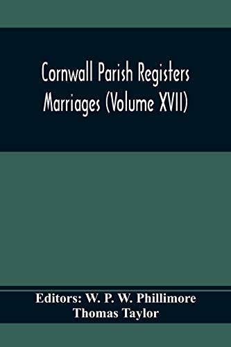 Imagen de archivo de Cornwall Parish Registers. Marriages (Volume Xvii) a la venta por Lucky's Textbooks