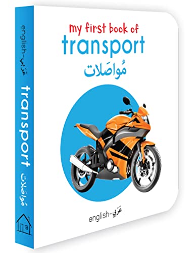 Stock image for My First Book of Transport (English Arabic) Bilingual Learning Library for sale by Books in my Basket