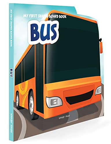 Stock image for My First Shaped Board Books For Children: Transport Bus for sale by Books in my Basket