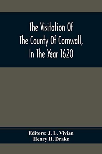 Imagen de archivo de The Visitation Of The County Of Cornwall, In The Year 1620 a la venta por Lucky's Textbooks
