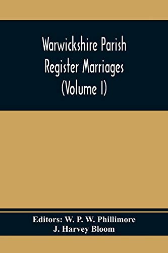 Stock image for Warwickshire Parish Register Marriages (Volume I) for sale by Lucky's Textbooks
