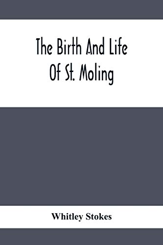 Beispielbild fr The Birth And Life Of St. Moling zum Verkauf von Lucky's Textbooks
