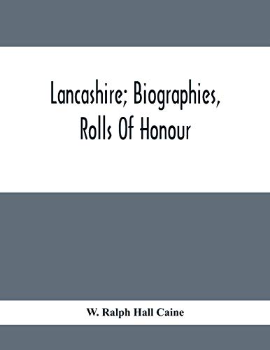 Imagen de archivo de Lancashire; Biographies; Rolls Of Honour a la venta por Ria Christie Collections