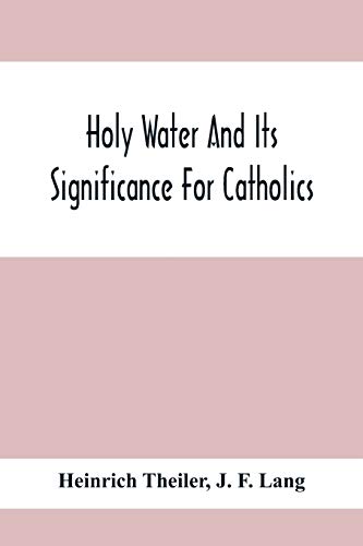 9789354412998: Holy Water And Its Significance For Catholics