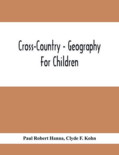 Stock image for Cross-Country - Geography For Children for sale by Lucky's Textbooks