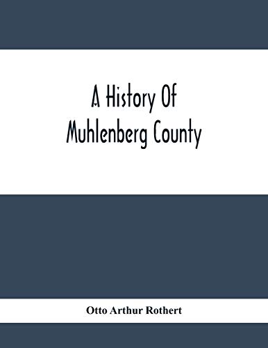 Stock image for A History Of Muhlenberg County for sale by Lucky's Textbooks