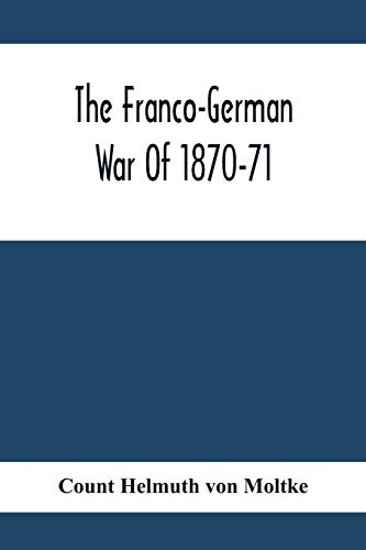 Beispielbild fr The Franco-German War Of 1870-71 zum Verkauf von Lucky's Textbooks