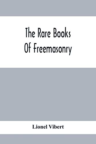 Stock image for The Rare Books Of Freemasonry for sale by Lucky's Textbooks
