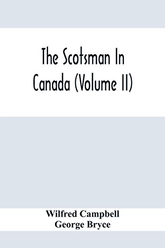 Stock image for The Scotsman In Canada (Volume Ii) for sale by ThriftBooks-Atlanta