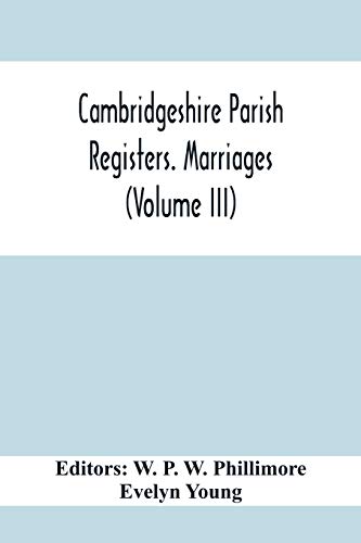 Beispielbild fr Cambridgeshire Parish Registers. Marriages (Volume Iii) zum Verkauf von Lucky's Textbooks