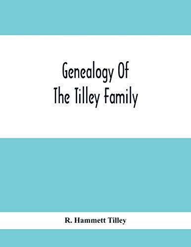 Stock image for Genealogy Of The Tilley Family [Soft Cover ] for sale by booksXpress