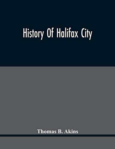 Beispielbild fr History Of Halifax City zum Verkauf von Lucky's Textbooks