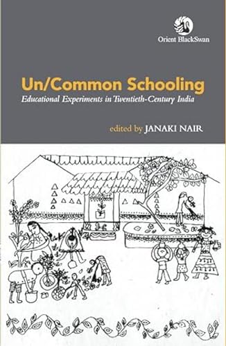 Stock image for Uncommon Schooling: Educational Experiments in Twentieth-Century India for sale by Books Puddle