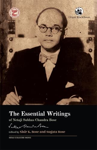 Beispielbild fr The Essential Writings of Netaji Subhas Chandra Bose zum Verkauf von Books Puddle