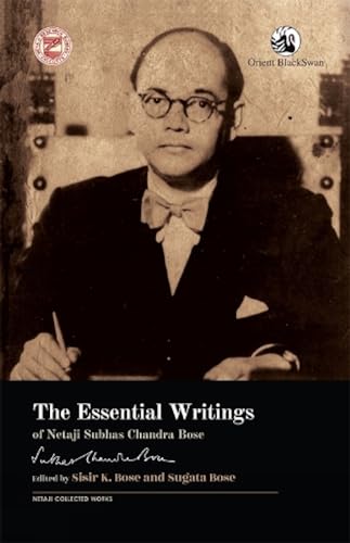 Stock image for The Essential Writings of Netaji Subhas Chandra Bose for sale by Books Puddle