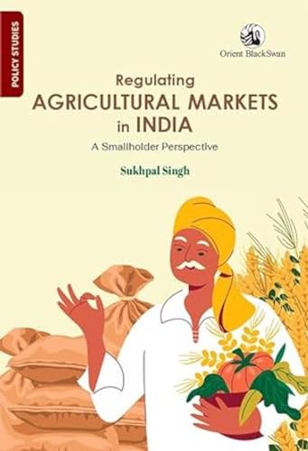 Beispielbild fr Regulating Agricultural Markets in India zum Verkauf von Blackwell's