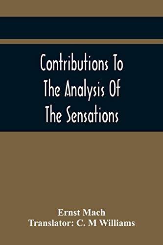 Beispielbild fr Contributions To The Analysis Of The Sensations zum Verkauf von Lucky's Textbooks