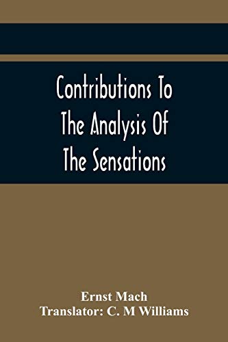 Stock image for Contributions To The Analysis Of The Sensations for sale by Lucky's Textbooks