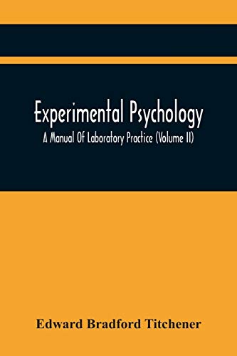 Imagen de archivo de Experimental Psychology; A Manual Of Laboratory Practice (Volume Ii) a la venta por Books Unplugged