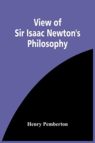Beispielbild fr View Of Sir Isaac Newton'S Philosophy zum Verkauf von Lucky's Textbooks