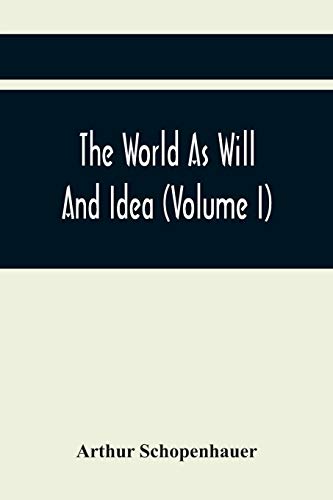 Imagen de archivo de The World As Will And Idea (Volume I) a la venta por Lucky's Textbooks