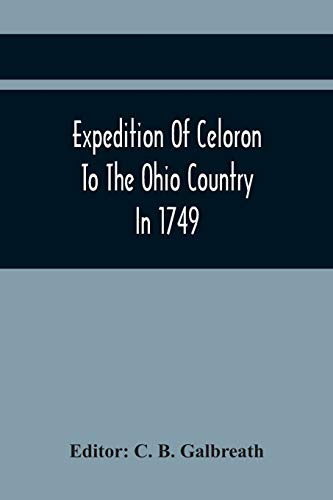 Imagen de archivo de Expedition Of Celoron To The Ohio Country In 1749 a la venta por Lucky's Textbooks