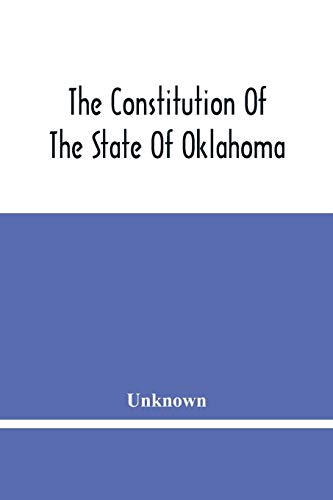 Stock image for The Constitution Of The State Of Oklahoma for sale by Lucky's Textbooks