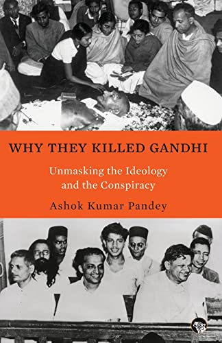 Imagen de archivo de WHY THEY KILLED GANDHI UNMASKING THE IDEOLOGY AND THE CONSPIRACY a la venta por GreatBookPrices