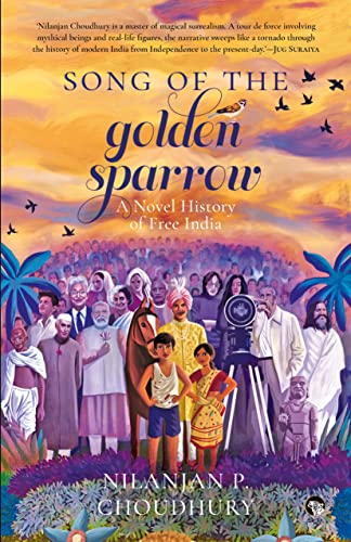 Stock image for Song of The Golden Sparrow : A Novel History of Free India for sale by Books Puddle