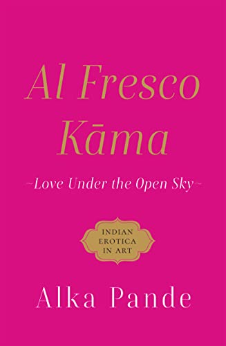 9789354472244: Al Fresco Kama :: Love Under The Open Sky