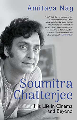 Beispielbild fr Soumitra Chatterjee: His Life in Cinema and Beyond zum Verkauf von Monster Bookshop