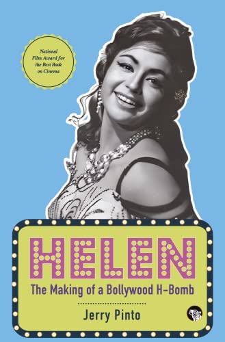 Stock image for Helen : The Making of a Bollywood H-Bomb for sale by Books Puddle
