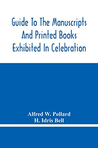 9789354480744: Guide To The Manuscripts And Printed Books Exhibited In Celebration Of The Tercentenary Of The Authorized Version