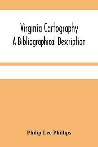Imagen de archivo de Virginia Cartography; A Bibliographical Description a la venta por Books Puddle