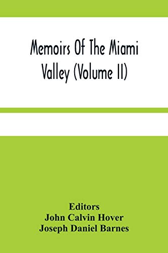 Beispielbild fr Memoirs Of The Miami Valley (Volume Ii) zum Verkauf von Lucky's Textbooks