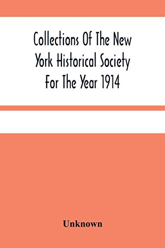 Stock image for Collections Of The New York Historical Society For The Year 1914; Muster And Pay Rolls Of The War Of The Revolution, 1775-1783 for sale by Lucky's Textbooks