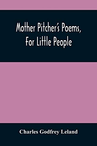 Imagen de archivo de Mother Pitcher'S Poems, For Little People a la venta por Lucky's Textbooks