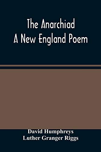 Beispielbild fr The Anarchiad; A New England Poem zum Verkauf von Buchpark