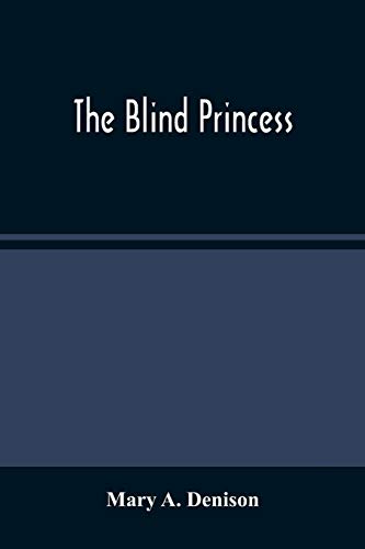 Stock image for The Blind Princess for sale by Lucky's Textbooks