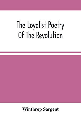 9789354489693: The Loyalist Poetry Of The Revolution