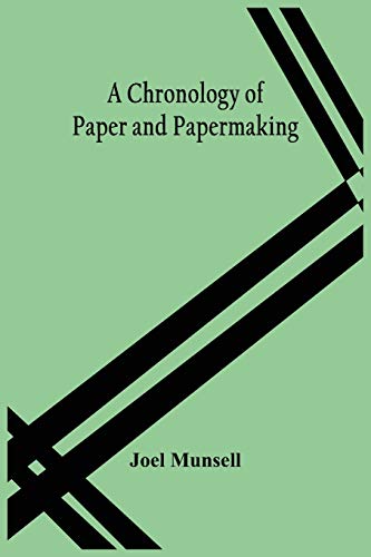Stock image for A Chronology Of Paper And Papermaking for sale by Books Unplugged