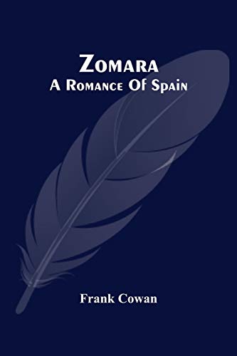 Imagen de archivo de Zomara. A Romance Of Spain [Soft Cover ] a la venta por booksXpress