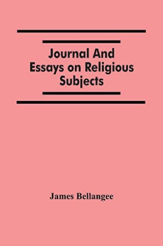 Stock image for Journal And Essays On Religious Subjects for sale by Lucky's Textbooks