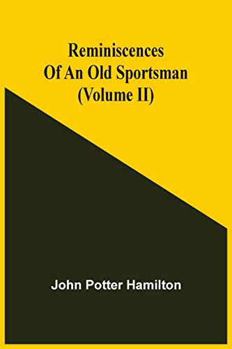 Stock image for Reminiscences Of An Old Sportsman (Volume Ii) for sale by Lucky's Textbooks